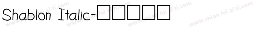 Shablon Italic字体转换